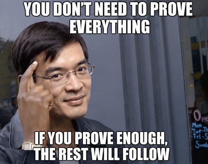 Terence Tao meme about proving enough and letting the rest follow